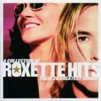 Roxette - A Collection of Roxette Hits (2006)